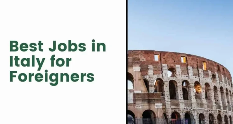 How to Find 10 Amazing Jobs in Italy 