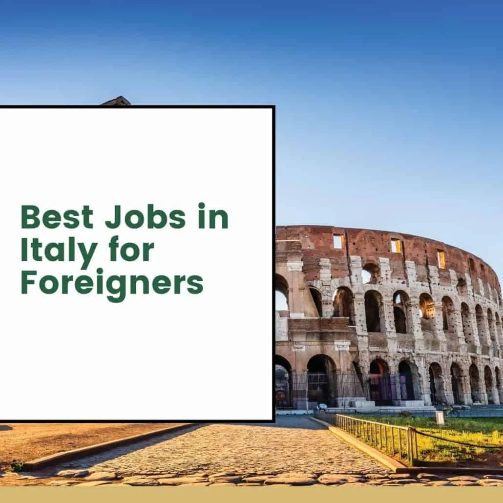 How to Find 10 Amazing Jobs in Italy 
